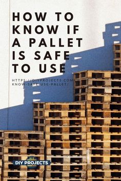 When you build pallet furniture, it's hard to tell whether a pallet is safe. Here are some tips on how to know if a pallet is safe. Pallet Project, Different Types Of Wood, Diy Wood Signs, How To Get Better, Wood Pallet Projects, Take Apart, Wooden Pallets