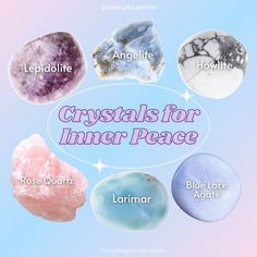 crystal stones for inner peace with the words crystals for inner peace in different colors and sizes