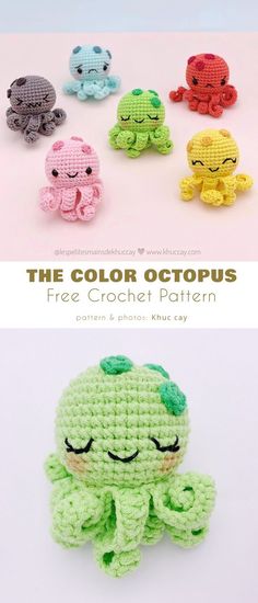 the crochet octopus is sitting next to each other on a white surface with text overlay that reads, the color octopus free crochet pattern