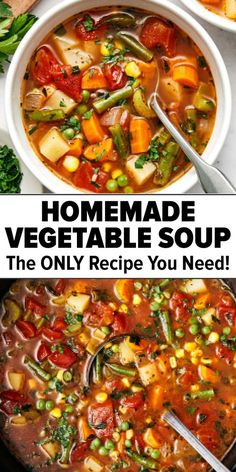 two bowls filled with vegetable soup and the title reads homemade vegetable soup the only recipe you need