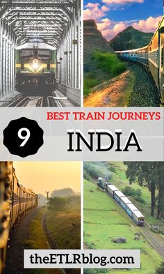 the best train journey in india with text overlay that reads 9 best train journey's in india