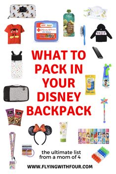 what to pack in your disney backpack the ultimate list from a mom of 4 with free printables