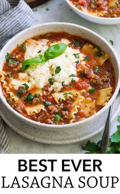 the best ever lasagna soup in a white bowl