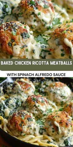 baked chicken ricotta meatballs with spinach alfredo sauce