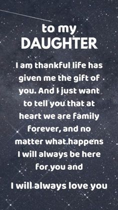 a poem that reads to my daughter i am thankful life has given me the gift of you and just want to tell you that at heart we are no matter