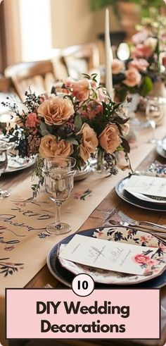 DIY wedding decorations showcasing a rustic table setting with floral centerpieces, handwritten table runner, elegant glassware, and floral-themed plates.