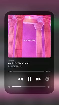 an mp3 player with the text as if it's your last blackpink