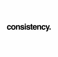 the word constistency is written in black and white on a white background