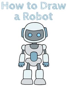 How to Draw a Robot Step by Step Simple Robot, School Drawings, Step Drawing, Drawing Easy