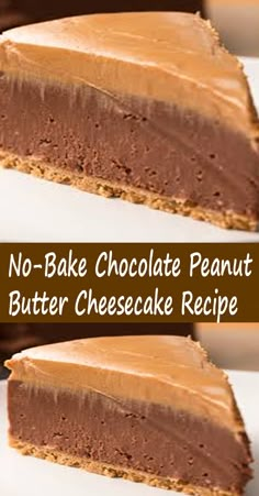 no - bake chocolate peanut butter cheesecake recipe on white plate with text overlay