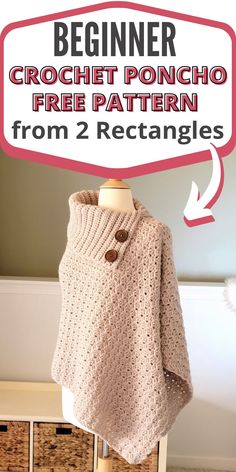 a crochet poncho free pattern from 2 rectangles for beginners