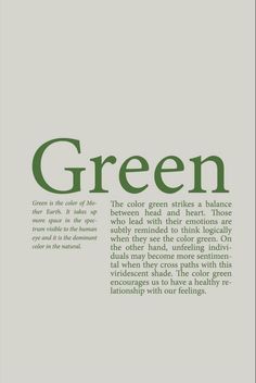 green is the color of life, and it's not uncommon to see in other words