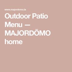 the words outdoor patio menu in white on a pink background with an image of a house