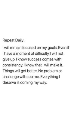 an image of someone's response to their daily routine on instagram, with the caption repeat daily i will remain focused on my goals even if i have a moment of difficulty