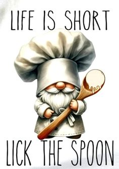 a white t - shirt with an image of a chef holding a wooden spoon and the words life is short lick the spoon