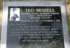 a plaque on the side of a building that reads ted bessell dearest daddy, husband, and brother