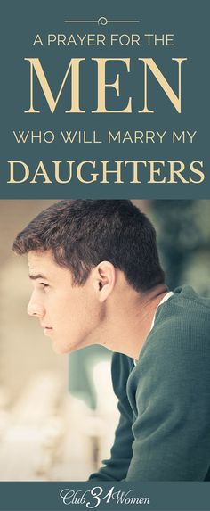 a prayer for the men who will marry my daughters