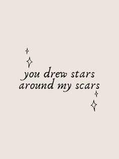 the words you drew stars around my scars