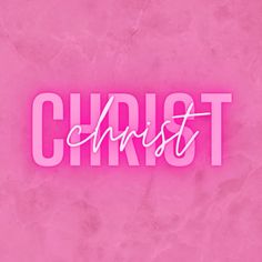 the word christ written in pink against a textured background