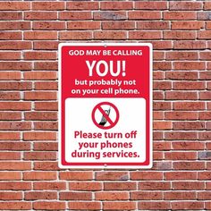 God May Be Calling You “ No Cell Phones Sign or Sticker - #10 No Cell Phone Sign, No Cell Phones, Corrugated Plastic Signs, Call Logo, Open Bible, Iphone Storage, Church Signs, Passport Online, Plastic Signs