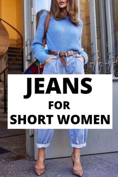 Outfit For Short Women, Jeans For Short Legs, Cuffed Jeans Outfit, Loose Jeans Outfit, Jeans For Petite Women