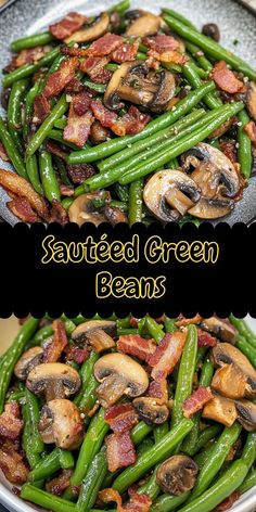 green beans with bacon and mushrooms in a pan