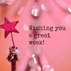 a pink star on top of a purple pole with the words wishing you a great week