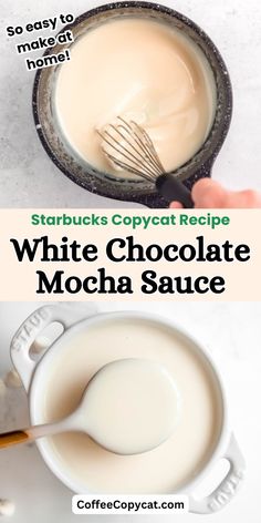 starbucks copycat recipe white chocolate mocha sauce is the best way to make it at home