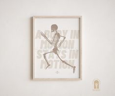 A body in motion stays in motion poster by SandySpines describing a running skeleton Physical Therapy Wall Art, Movement Is Life, Chiropractic Art, Body In Motion, Office Vibes, Future Office, Skeleton Sticker, Animal Posters, Chiropractic