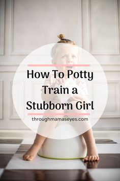 Potty training is a real challenge for both parents and children. Fortunately for first time parents, there are experienced parents with wisdom to share. This post will provide you with some great tips to get you through the struggle of potty training a stubborn girl. #pottytraining #stubborngirl #toddlers #parenting Potty Training Stickers, How To Potty Train, Potty Training Girls