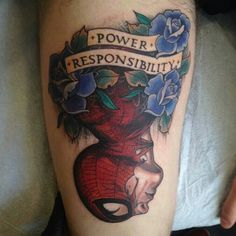 a spiderman tattoo with the words power, responishment and roses on it