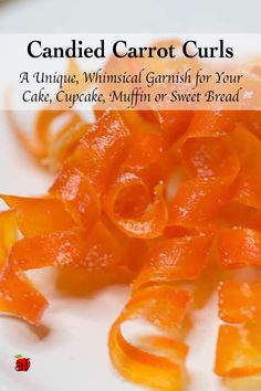 an image of candied carrot curls on a plate with the title crunchy candied carrot curls