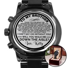 Elegance meets sentimentality with this sleek black chronograph watch, with a personalized message asking your beloved brother to walk you down the aisle. Every glance at the time becomes a sweet reminder of the bond they share. This watch isn't just an instrument to tell time; it's a symbol of treasured moments and future promises. A personalized gift that can withstand constant use, this Engraved Design Black Chronograph Watch is the perfect gift for all the special men in your life. A thoughtful groomsmen gift, an anniversary memento, or a long-lasting keepsake for Father's Day - it's a versatile piece sure to warm hearts and create smiles. Featuring a three-dial face, calendar function, and luxury pointer in a water-resistant and scratch-proof vessel. Made from high-quality Stainless S Brother Of The Bride, Engraved Watch, Watch Engraving, Watch Gift, Engraved Design, Proposal Gifts, Groomsmen Gift, Watch Gifts, Wristwatch Men