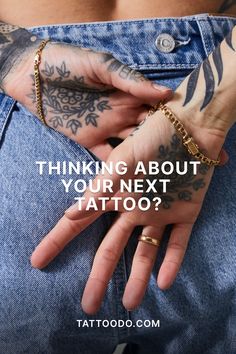 a person with tattoos on their hands and the words thinking about your next tattoo?