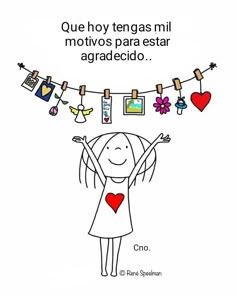 a woman with her arms up and clothes hanging from the line above her head, saying que hoy tengas mil motivos para estar agradecido