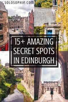 an image with the words 15 + amazing secret spots in edinburgh on it's cover