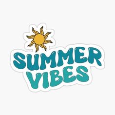 the words summer vibes sticker