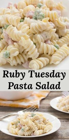 some pasta salad is on a white plate and in a bowl with the words ruby tuesday pasta salad