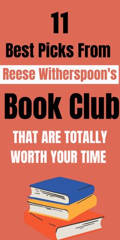 the best picks from reese witherspoo's book club that are totally worth your time