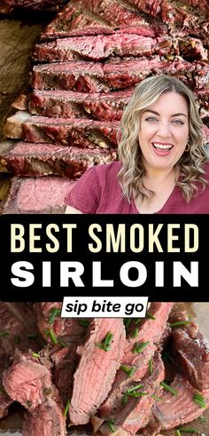 a woman standing in front of a pile of steaks with the words best smoked siroin on it