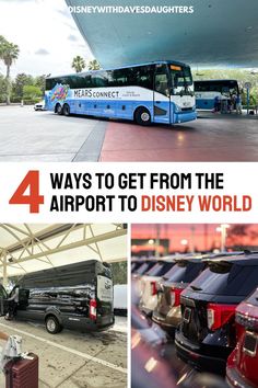 four different pictures with the words 4 ways to get from the airport to disney world