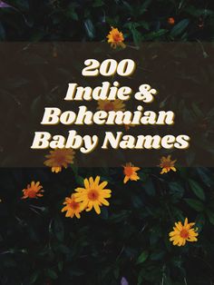 Whimsigoth Names, Unisex Names Aesthetic, Hippie Baby Girl Names, Color Baby Names, Very Unique Baby Names, Indy Name, Cottagecore Baby Names, 70s Names, Baby Names Neutral