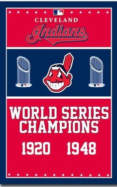 the cleveland indians'world series champs banner is shown in red, blue and white