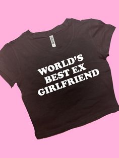 World's Best Ex Girlfriend SNUG FIT Crop Top | Cute Crop Top | Graphic Top | Gift For Her | Y2K Baby Tee | Y2K crop top | Gift for friend Comfy Top to Lounge in! Actual item may be lighter/darker than pictured. M A T E R I A L S - SNUG FIT - 100% RING SPUN COTTON - Shoulder Taping S I Z I N G - Size chart is available on our listing photos. S H I P P I N G  &  P R O D U C T I O N  T I M E - Production Time is 5 Business Days. (May be delayed during the Holiday Season) - Shipping Time is 2-6 Busi Cute Fitted Crop Top With Text Print, Cute Black Crop Top With Text Print, Fitted Crew Neck Crop Top With Funny Text, Cute Cropped Crop Top With Text Print, Silly Clothes, Girlfriend Shirts, Y2k Crop Top, Cute Crop Top, Baby Tees Y2k