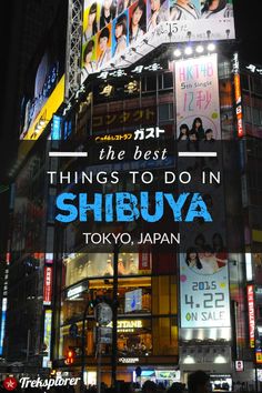 the best things to do in shibuya tokyo japan at night with neon lights