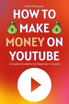 how to make money on youtube complete guide for beginner to expert