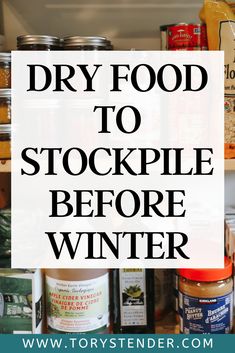 the words dry food to stockpile before winter