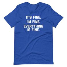 This is fine. This t-shirt is everything you've dreamed of and more. It feels soft and lightweight, with the right amount of stretch. It's comfortable and flattering for both men and women. • 100% combed and ring-spun cotton (Heather colors contain polyester) • Ash color is 99% combed and ring-spun cotton, 1% polyester • Heather colors are 52% combed and ring-spun cotton, 48% polyester • Athletic and Black Heather are 90% combed and ring-spun cotton, 10% polyester • Heather Prism colors are 99% Funny Family Shirts, God Made Me, Christmas Tee Shirts, Family T Shirts, Road Rage, Cute T Shirts, Funny Family, Kids Funny, Quote Tees