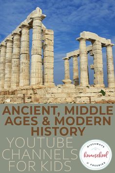 ancient, middle ages and modern history you tube channel for kids to learn how to use it