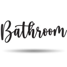 the word bathroom written in cursive black ink on a white background with shadow